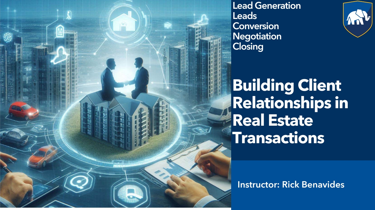 Building Client Relationships in Real Estate Transactions